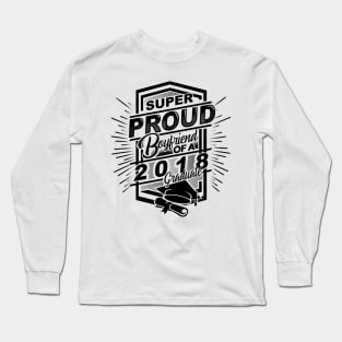 'Super Proud Boyfriend 2018' Boyfriend Girlfriend Gift Long Sleeve T-Shirt